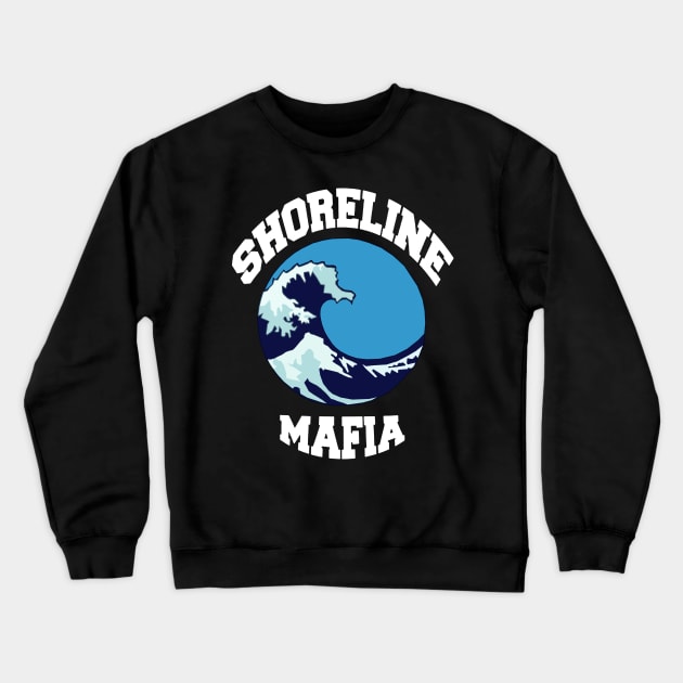 Shoreline mafia sweatshirt store